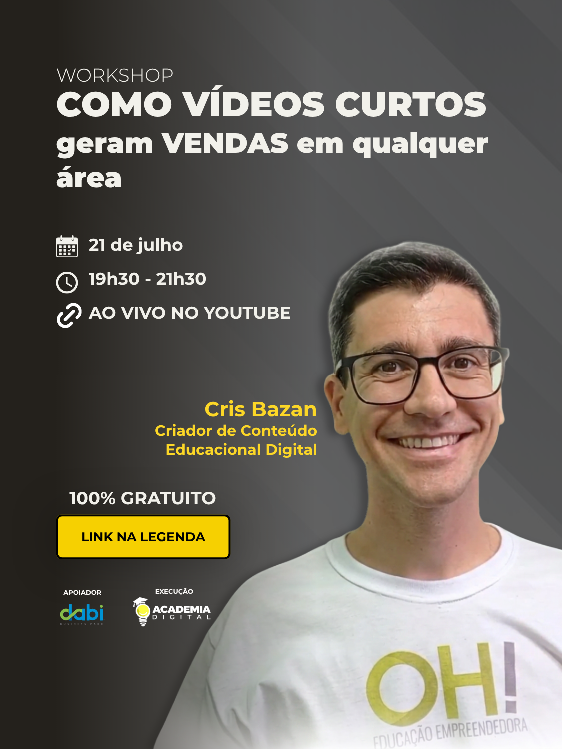 Workshop: "Como vídeos curtos geram vendas em qualquer área", da Academia Digital